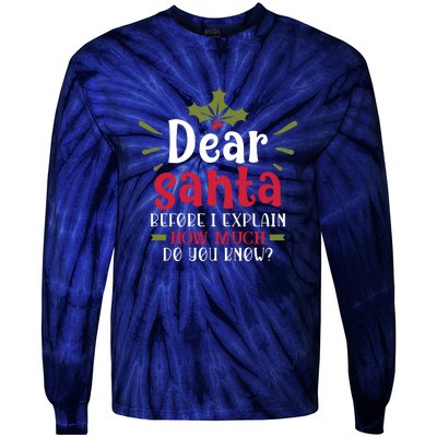 Dear Santa Before I Explain Tie-Dye Long Sleeve Shirt