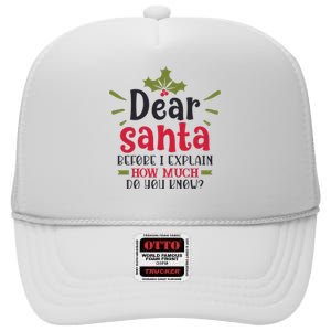 Dear Santa Before I Explain High Crown Mesh Back Trucker Hat