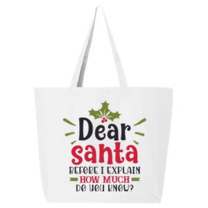 Dear Santa Before I Explain 25L Jumbo Tote