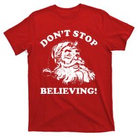 Dont Stop Believing Santa Claus Christmasvintage T-Shirt