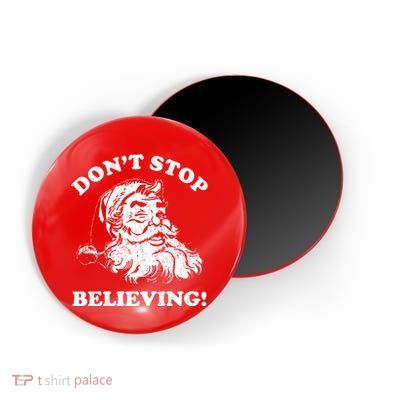 Dont Stop Believing Santa Claus Christmasvintage Magnet