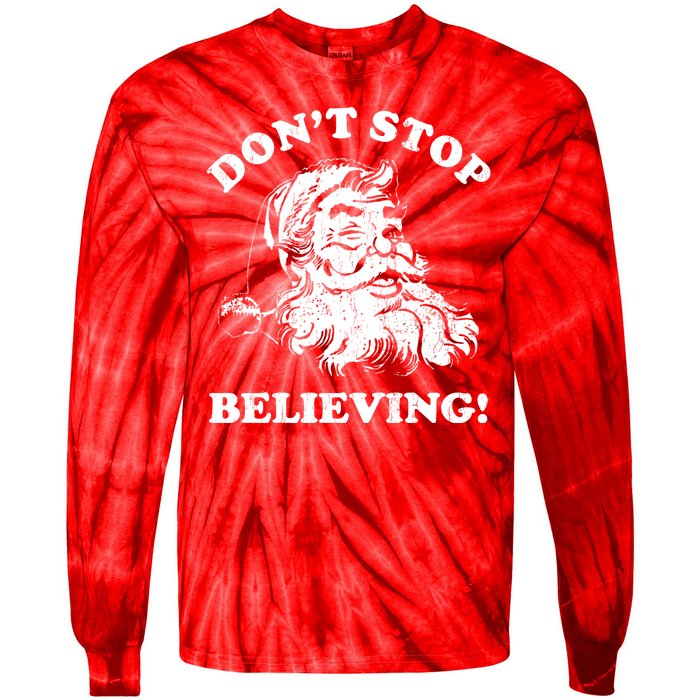 Dont Stop Believing Santa Claus Christmasvintage Tie-Dye Long Sleeve Shirt