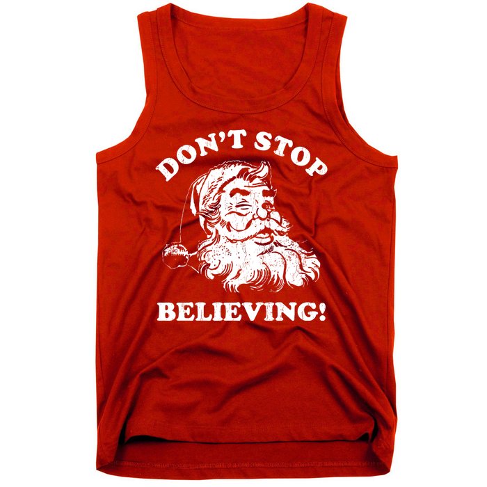 Dont Stop Believing Santa Claus Christmasvintage Tank Top