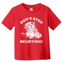 Dont Stop Believing Santa Claus Christmasvintage Toddler T-Shirt