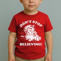 Dont Stop Believing Santa Claus Christmasvintage Toddler T-Shirt