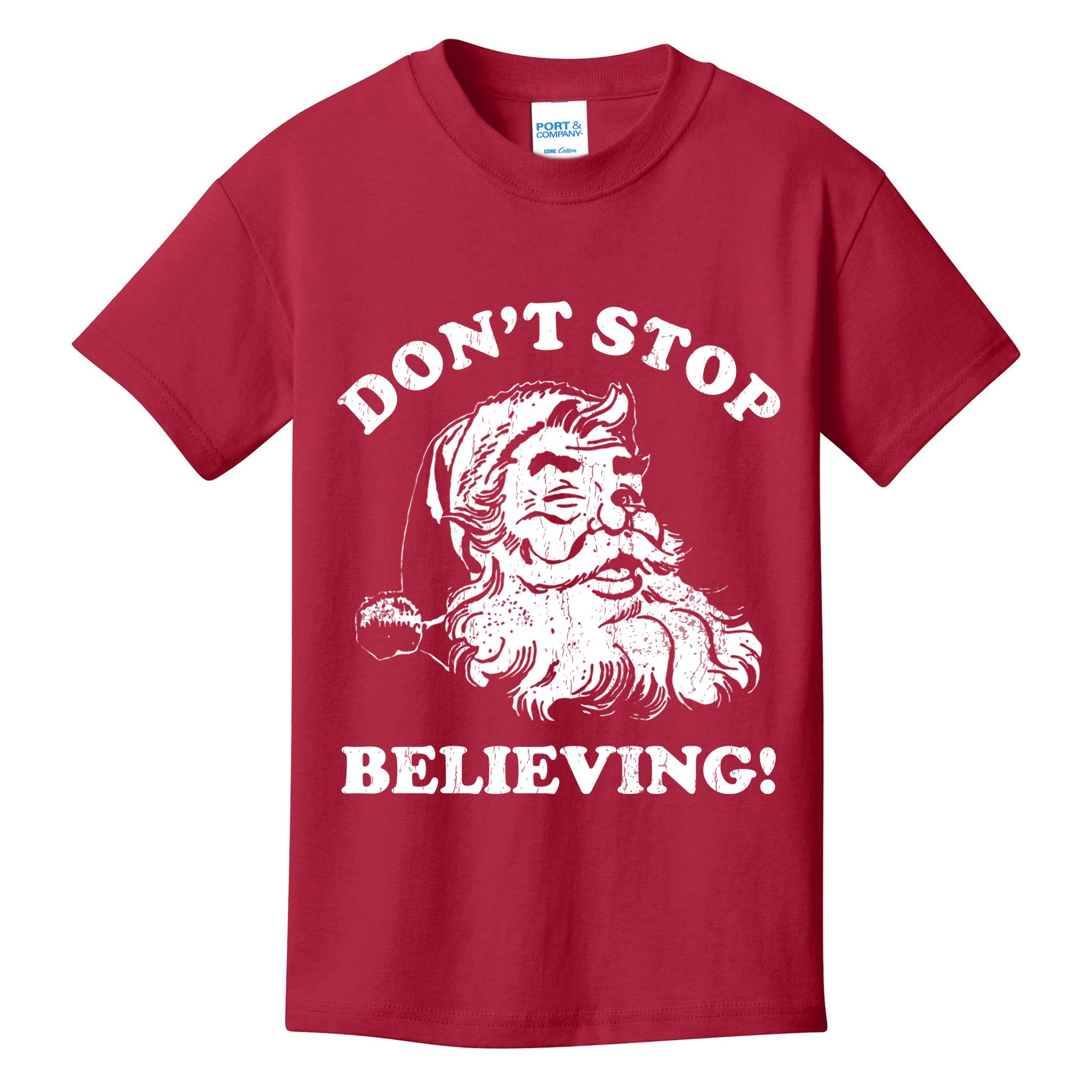Dont Stop Believing Santa Claus Christmasvintage Kids T-Shirt