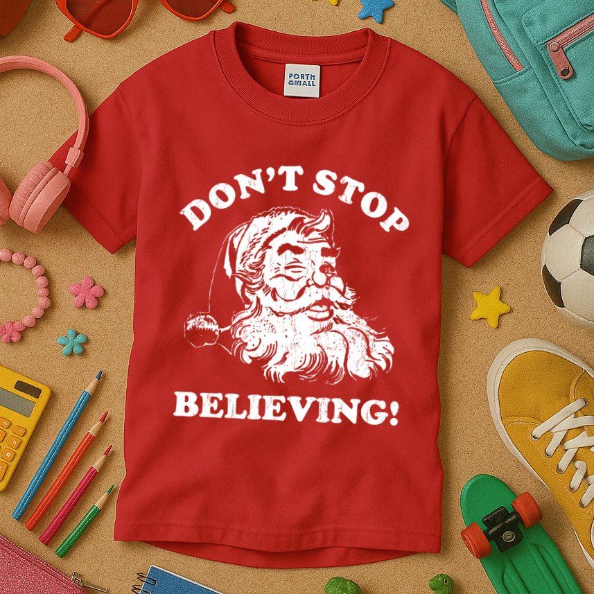 Dont Stop Believing Santa Claus Christmasvintage Kids T-Shirt