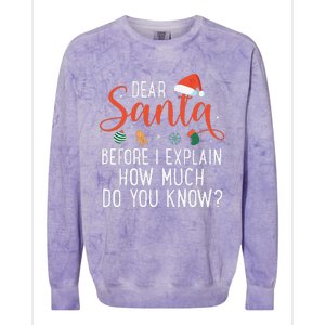 Dear Santa Before I Explain How Much Do You Know Christmas Colorblast Crewneck Sweatshirt