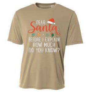 Dear Santa Before I Explain How Much Do You Know Christmas Cooling Performance Crew T-Shirt