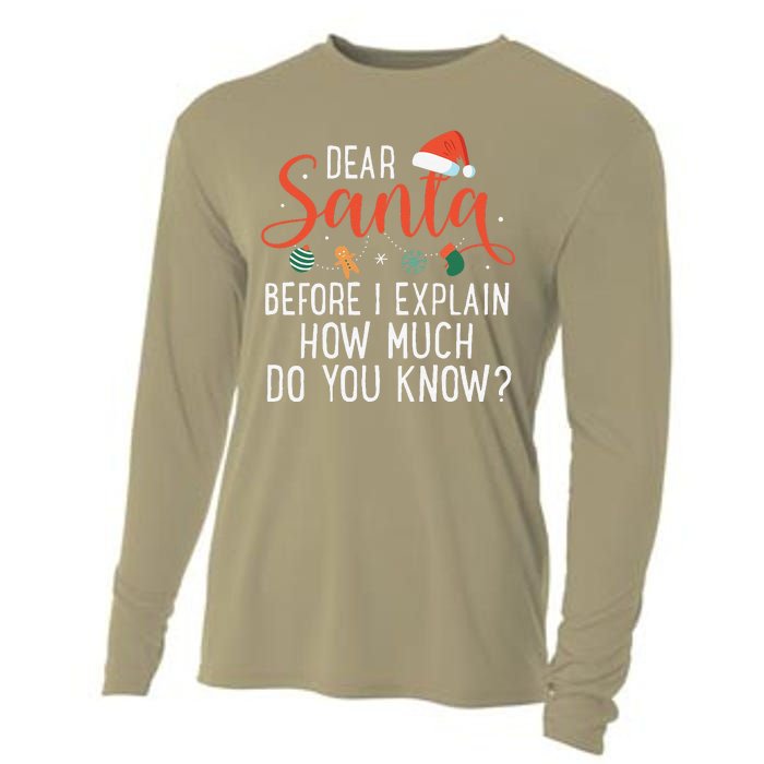 Dear Santa Before I Explain How Much Do You Know Christmas Cooling Performance Long Sleeve Crew