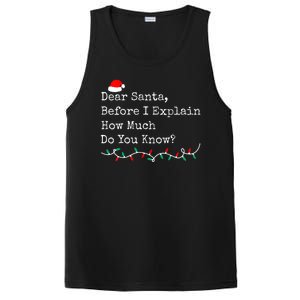 Dear Santa Before I Explain How Much Do You Know Christmas PosiCharge Competitor Tank