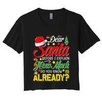 Dear Santa Before I Explain How Much Do You Know Already Crop Top