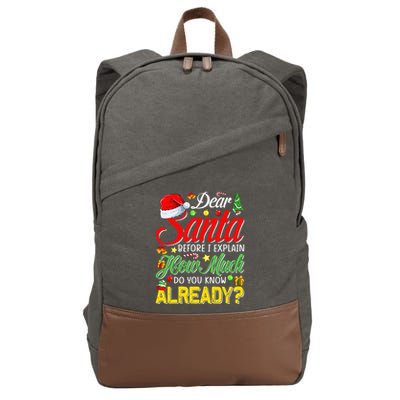 Dear Santa Before I Explain How Much Do You Know Already Cotton Canvas Backpack