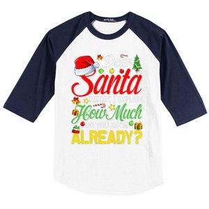 Dear Santa Before I Explain How Much Do You Know Already Baseball Sleeve Shirt