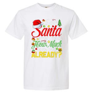 Dear Santa Before I Explain How Much Do You Know Already Garment-Dyed Heavyweight T-Shirt