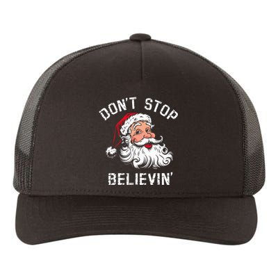 DonT Stop Believing Christmas Vintage Santa Funny Xmas Yupoong Adult 5-Panel Trucker Hat