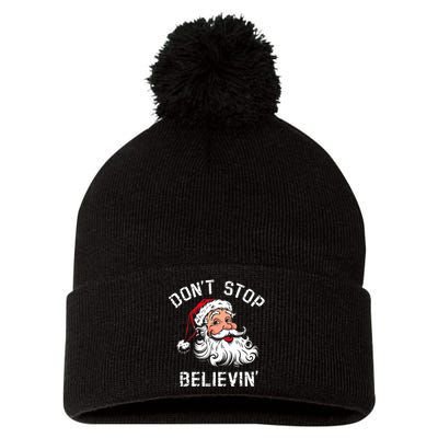 DonT Stop Believing Christmas Vintage Santa Funny Xmas Pom Pom 12in Knit Beanie