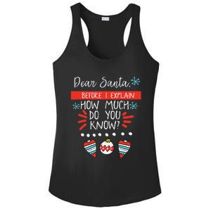 Dear Santa Before I Explain How Much Do You Know Christmas Gift Ladies PosiCharge Competitor Racerback Tank