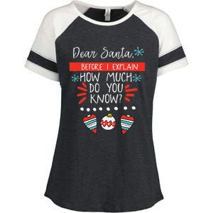 Dear Santa Before I Explain How Much Do You Know Christmas Gift Enza Ladies Jersey Colorblock Tee