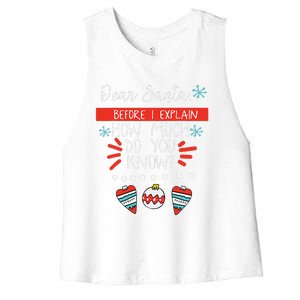 Dear Santa Before I Explain How Much Do You Know Christmas Gift Women's Racerback Cropped Tank