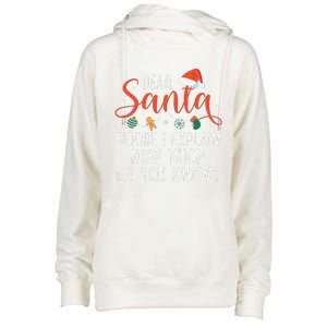 Dear Santa Before I Explain How Much Do You Know Christmas Womens Funnel Neck Pullover Hood