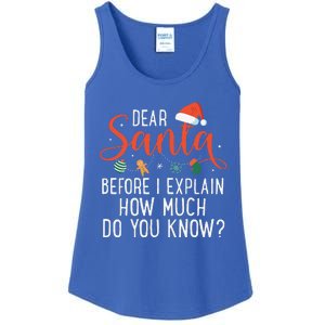 Dear Santa Before I Explain How Much Do You Know Christmas Ladies Essential Tank