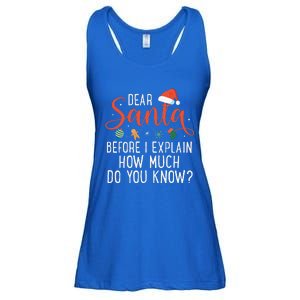 Dear Santa Before I Explain How Much Do You Know Christmas Ladies Essential Flowy Tank