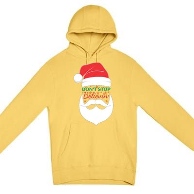 Dont Stop Believing Cute Santa Gift Premium Pullover Hoodie