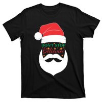 Dont Stop Believing Cute Santa Gift T-Shirt