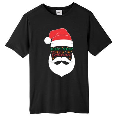 Dont Stop Believing Cute Santa Gift Tall Fusion ChromaSoft Performance T-Shirt