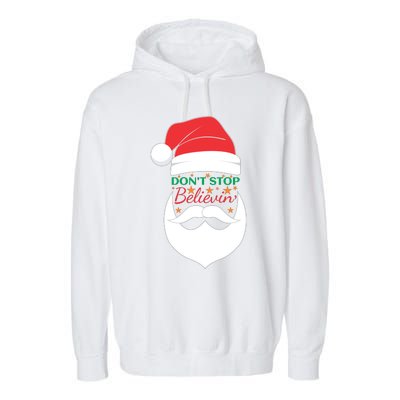 Dont Stop Believing Cute Santa Gift Garment-Dyed Fleece Hoodie