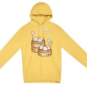 Dim Sum Body Say It's Your Birthday Funny Food Pun T Premium Pullover Hoodie