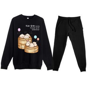 Dim Sum Body Say It's Your Birthday Funny Food Pun T Premium Crewneck Sweatsuit Set