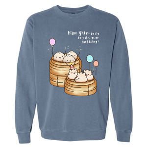 Dim Sum Body Say It's Your Birthday Funny Food Pun T Garment-Dyed Sweatshirt