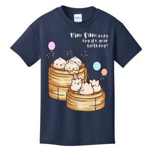 Dim Sum Body Say It's Your Birthday Funny Food Pun T Kids T-Shirt