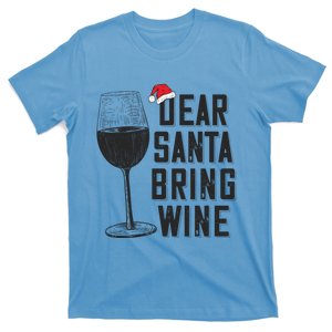 Dear Santa Bring Wine Christmas Funny Gift T-Shirt