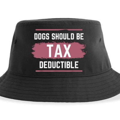 Dogs Should Be Tax Deductible Sustainable Bucket Hat