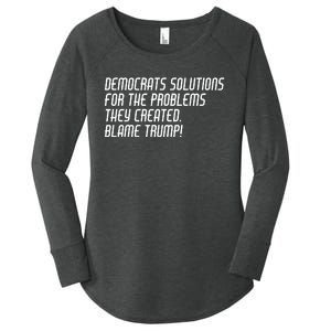 Democrat Solutions Blame Trump Women's Perfect Tri Tunic Long Sleeve Shirt