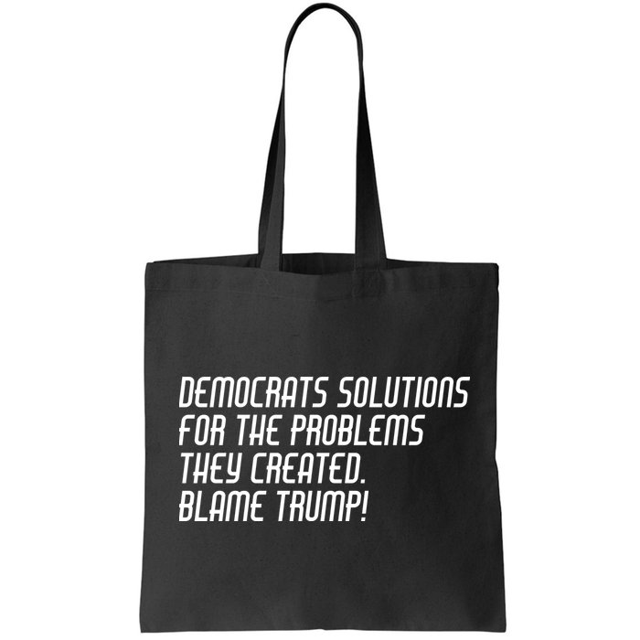 Democrat Solutions Blame Trump Bag