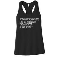 Democrat Solutions Blame Trump Women's Racerback Tank