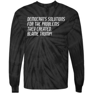 Democrat Solutions Blame Trump Tie-Dye Long Sleeve Shirt