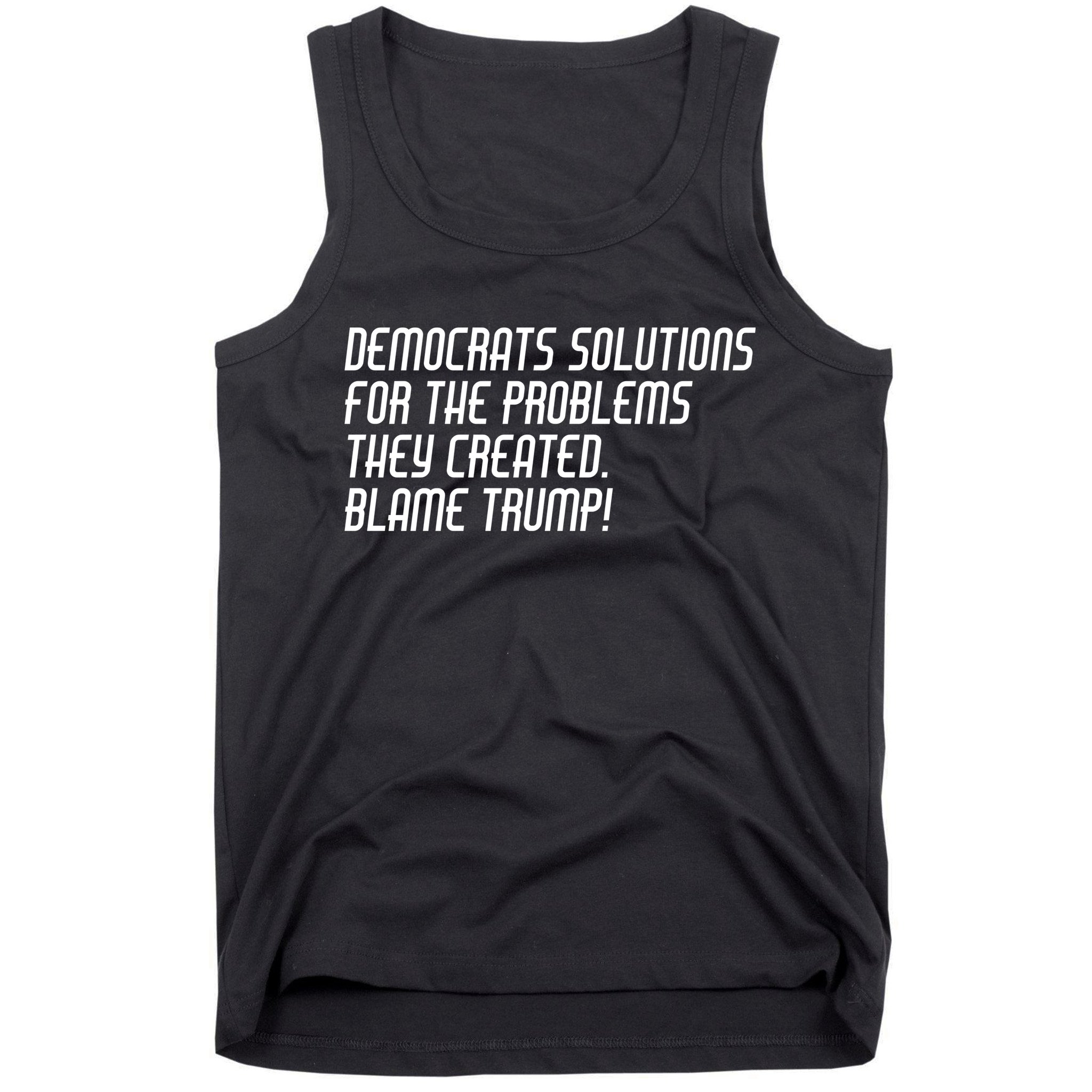 Democrat Solutions Blame Trump Tank Top