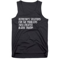 Democrat Solutions Blame Trump Tank Top