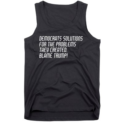 Democrat Solutions Blame Trump Tank Top