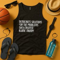 Democrat Solutions Blame Trump Tank Top