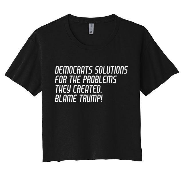 Democrat Solutions Blame Trump Crop Top