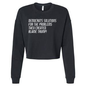 Democrat Solutions Blame Trump Cropped Pullover Crew