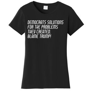 Democrat Solutions Blame Trump Women's T-Shirt