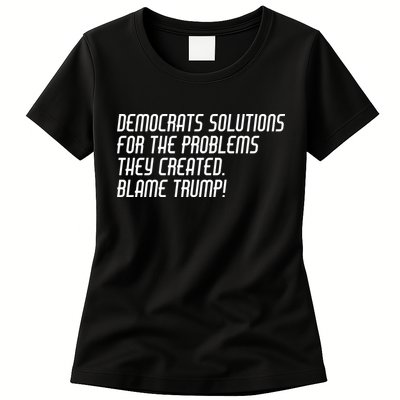 Democrat Solutions Blame Trump Womens T-Shirt