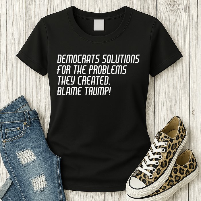 Democrat Solutions Blame Trump Womens T-Shirt